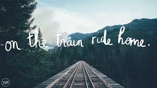 Video thumbnail of "The Paper Kites - On the Train Ride Home (Lyrics)"