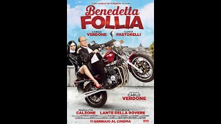 Benedetta Follia 2017 - Film Completo