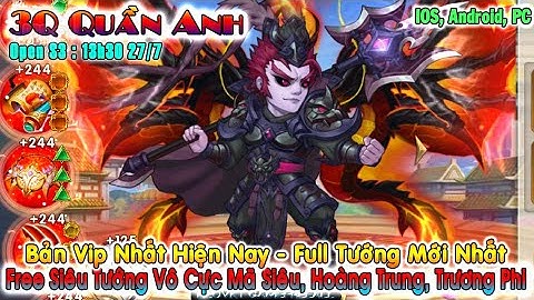 GAME 3763: QUẦN ANH TRUYỆN Open S3: 13h30 27/7 (Android,PC) | BẢN VIP NHẤT - FULL TƯỚNG MỚI [HEOVKT]