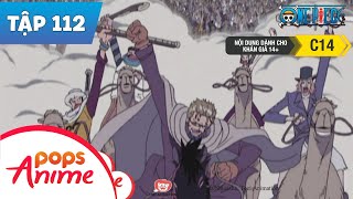 One Piece Tập 112 - Quân Phiến Loạn Và Quân Hoàng Gia - Trận Chiến Tại Alubarna - Đảo Hải Tặc