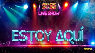 RockPope - Estoy Aqui ( Live Show )