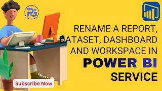 Rename a report, dataset, dashboard &amp; workspace in Power BI Service
