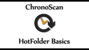 HotFolder Basics on ChronoScan