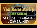 You raise me up - Josh Groban [Acoustic Karaoke | Lower Key]