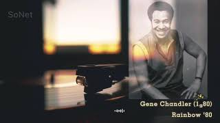 Gene Chandler (1980) Rainbow '80