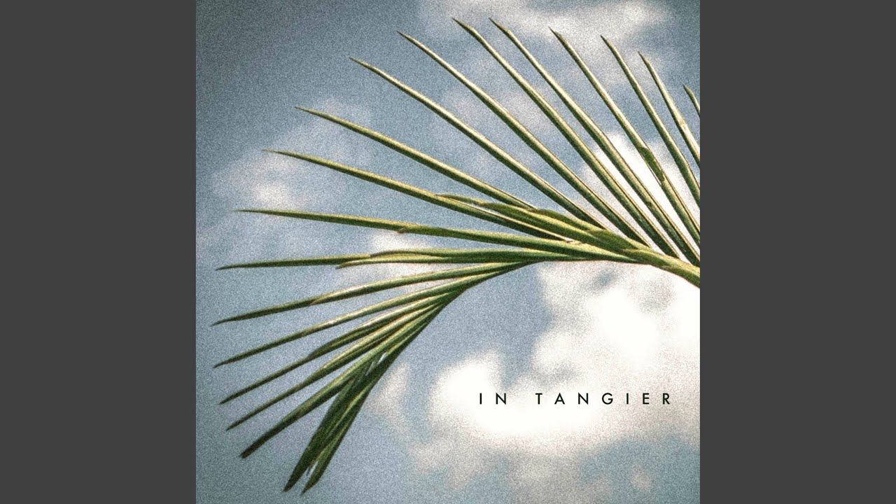 Watch In Tangier on YouTube Watch In Tangier on YouTube