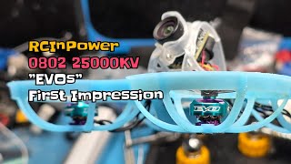 RCinpower 0802 25000kv "Evo" motors First Impression