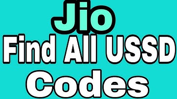 How To Find All USSD Codes In Jio