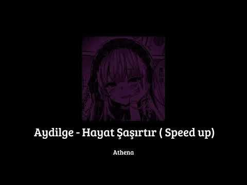 Aydilge - Hayat Şaşırtır (Speed up)