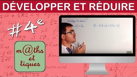 Développer et réduire une expression - Quatrième