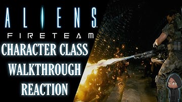 Aliens: Fireteam Character Class Walkthrough (Gunner & Technician) REACTION