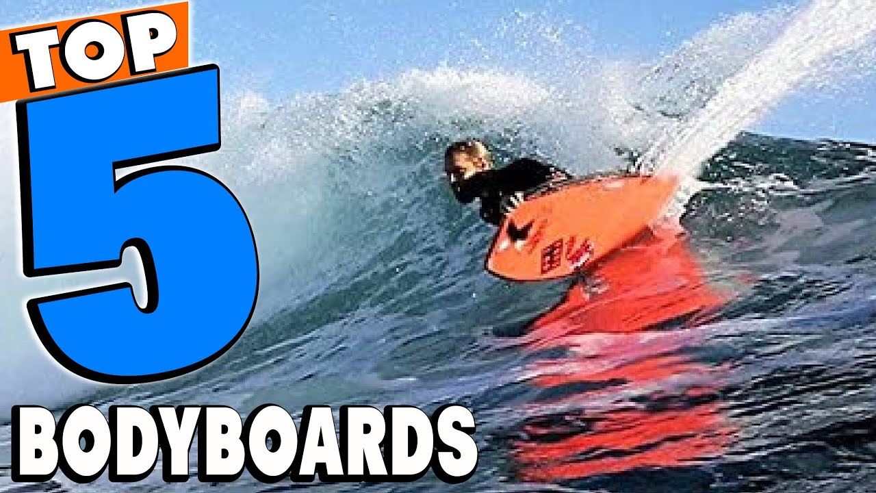 Top 5 Best Bodyboards Review in 2024 YouTube