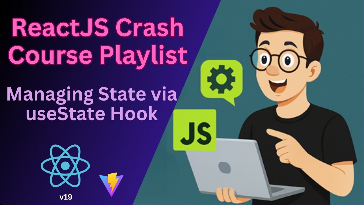 Managing State in React 19 with useState | Simple React State ...