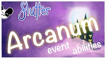 Arcanum Event Abilities | Flutter Butterfly Sanctuary