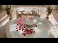 🌺 Curved Bath & Vases Hammam • 3-Hour Healing Sounds 🌫️ أناقة حمام