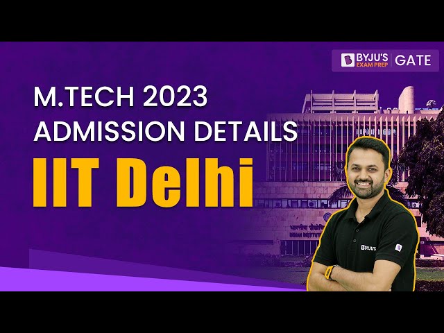 IIT Delhi 2023: Registration Through GATE 2023 for MTech Course to End on  March 30, Know Eligibility, How to Apply Here