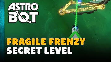Astro Bot - How to Reach the Secret Level Fragile Frenzy