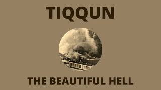 The Beautiful Hell | Tiqqun | Audiobook