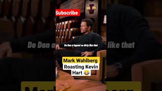 Mark Wahlberg roasting Kevin Hart 😂#shorts #kevinhart #markwalhber #raostvideo #comedy #funny