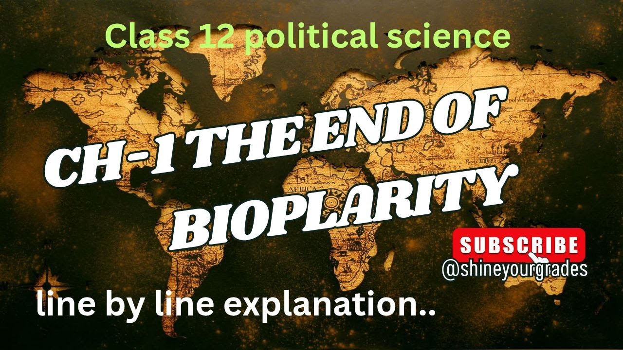 The end of bipolarity | class 12 political science | chapter 1| cuet| Boards| UPSC