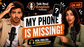 I Can't Find My Phone! | English Listening & Speaking Practice | Real English Conversation