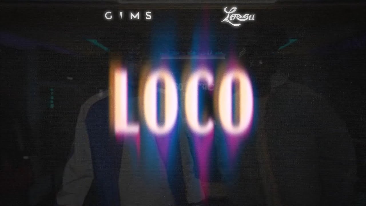 GIMS  Lossa   LOCO Official Lyrics Video