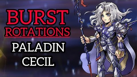 DFFOO [GL]: BURST ROTATIONS - Paladin Cecil