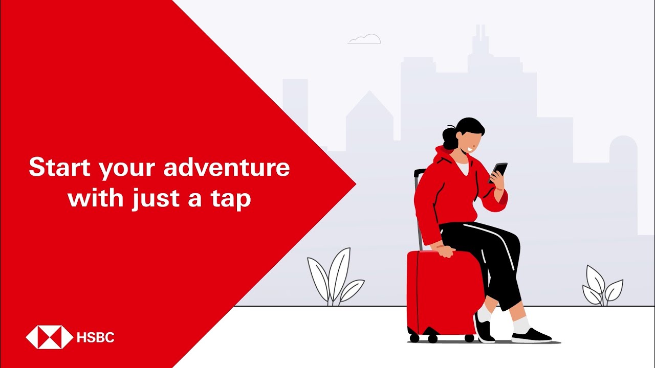 Start your adventure with just a tap with HSBC TravelSure