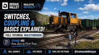 Switches &amp; Coupling Made Easy | Realistic Mode Guide (Hindi) | Derail Valley