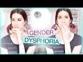 HOW (TRANS)GENDER DYSPHORIA EFFECTS ME