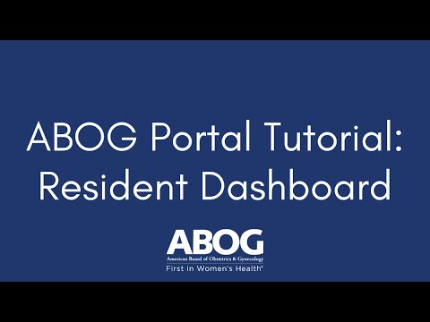 New ABOG Portal Tutorial: Resident Dashboard