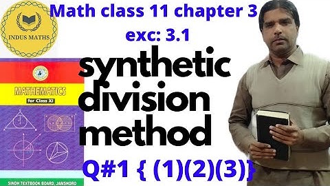 first year class math chapter 3 synthetic division method/ exercise 3.1 qustion 1