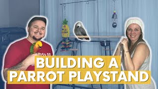 Building a Prevue Pet Parrot Playstand for Gizmo | Gizmo the Grey Bird