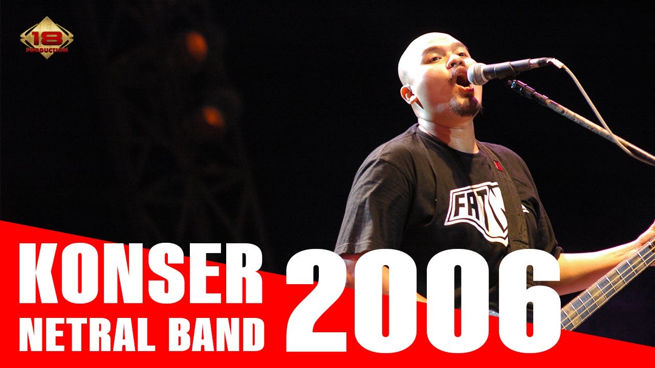 Live Konser Netral Band - I Love You @Binjai Sumatra Utara 20 Mei 2006