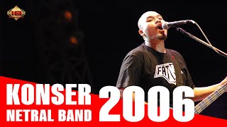 Live Konser Netral Band - I Love You @Binjai Sumatra Utara 20 Mei 2006
