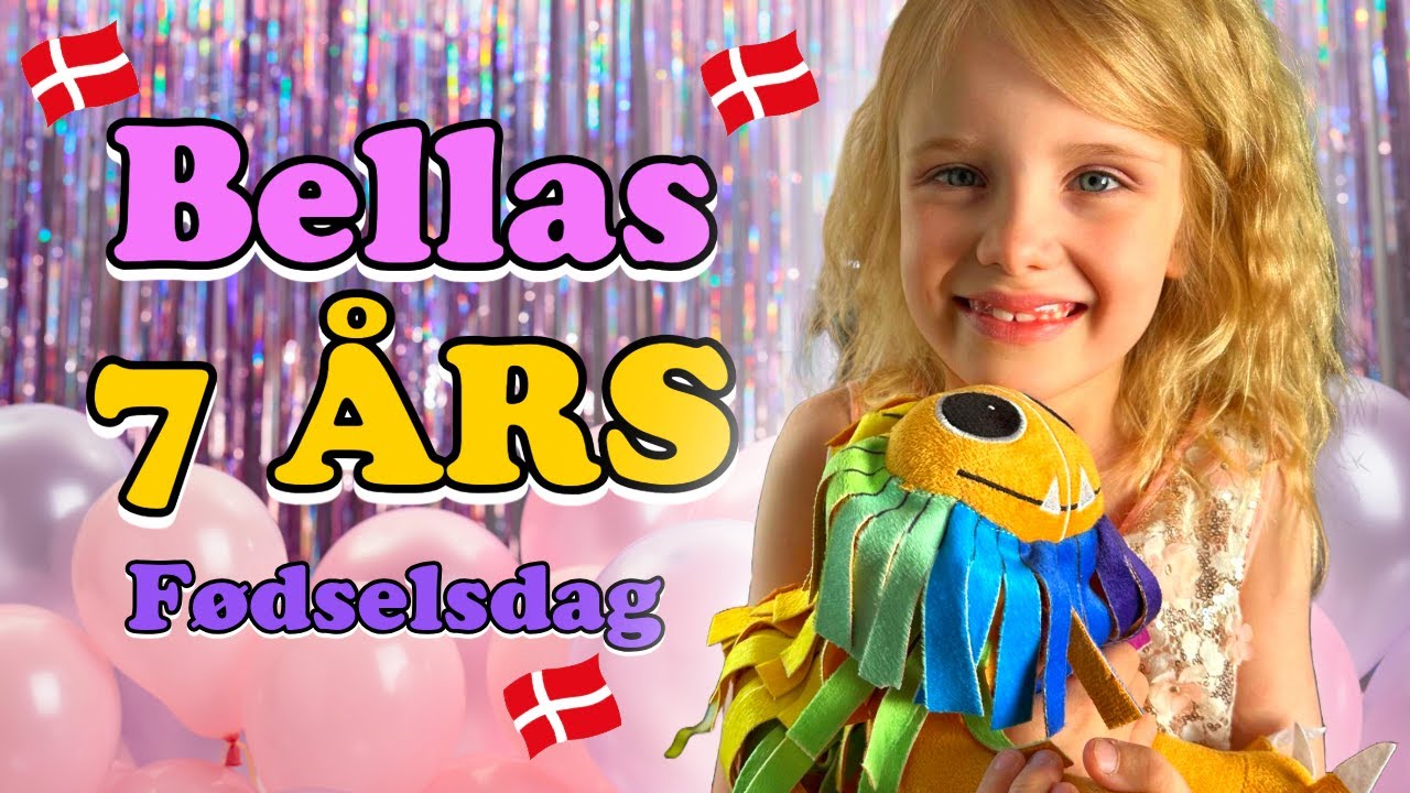 BELLA BLIVER 7 ÅR! Overraskelser, kæmpe kagemand & vilde gaver!