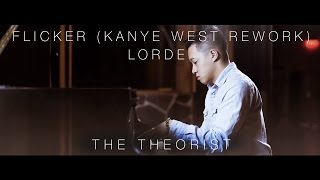 Lorde - Flicker | Kanye West Rework | The Theorist Piano Cover Resimi