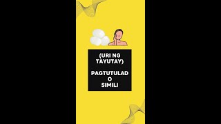 Uri ng Tayutay- pagtutulad o Simili