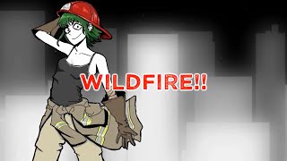 WILDFIRE!!