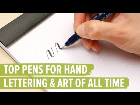 Top Pens For Hand Lettering & Art Of All Time