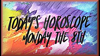 Horoscope for June 8, 2026 ~~ Daily Horoscope Astrology