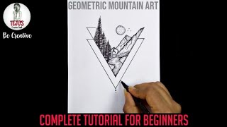 How To Draw Geometric Mountain Art - Pen Art || Complete Tutorial || For Beginners