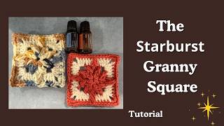 Try Crocheting this Starburest Granny Square! It's so Easy! | Tutorial