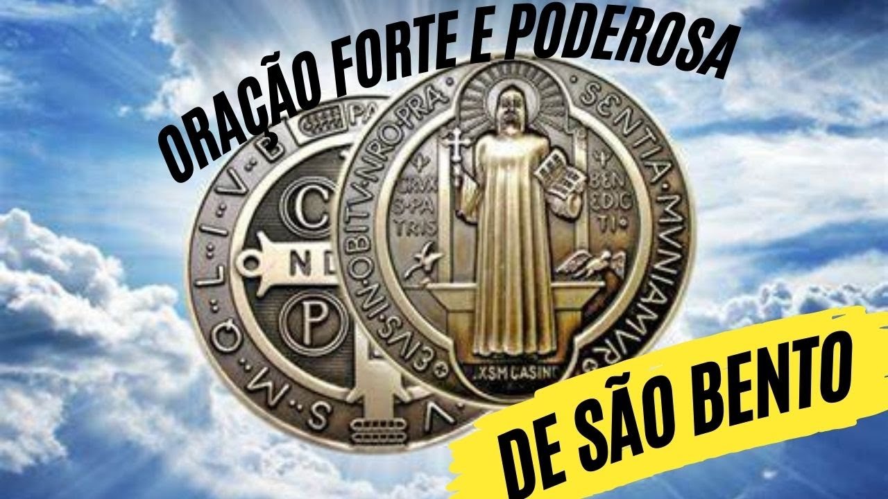 [ORAÇÃO FORTE e PODEROSA] de SÃO BENTO! - YouTube