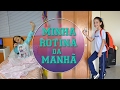 MINHA ROTINA DA MANHÃƒ DE VOLTA Ã€S AULAS