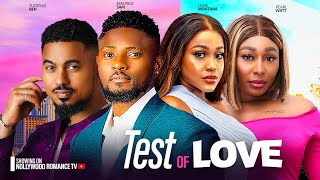 Test Of Love Maurice Sam Pearl Wats Uche Montana Ben Touitou 2024 Latest Nigerian African Movies