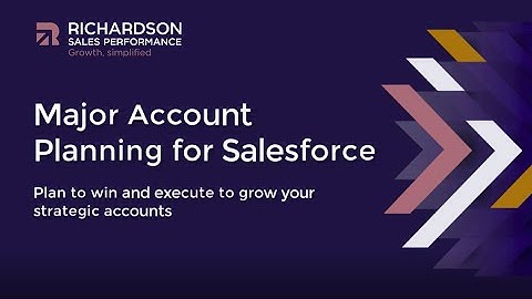 Major Account Planning for Salesforce  | Richardson Sales Performance