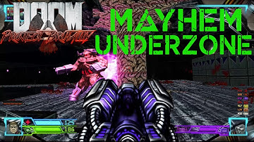 DOOM:Mayhem Underzone (Slaughter-lite) - PROJECT BRUTALITY!