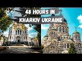 24 HOURS IN KHARKIV UKRAINE | Most Underrated City In Europe!