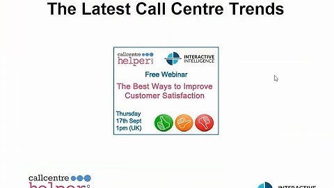 Call Centre Helper: Webinar Replay - The Best Ways to Improve Customer Satisfaction
